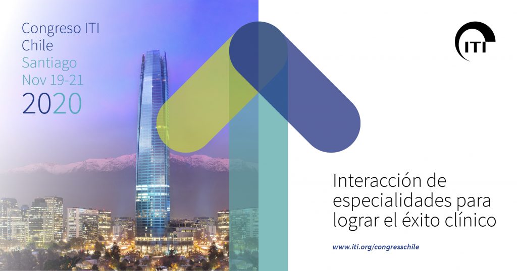 Congreso ITI Chile: Interacción de especialidades para logar el éxito clínico