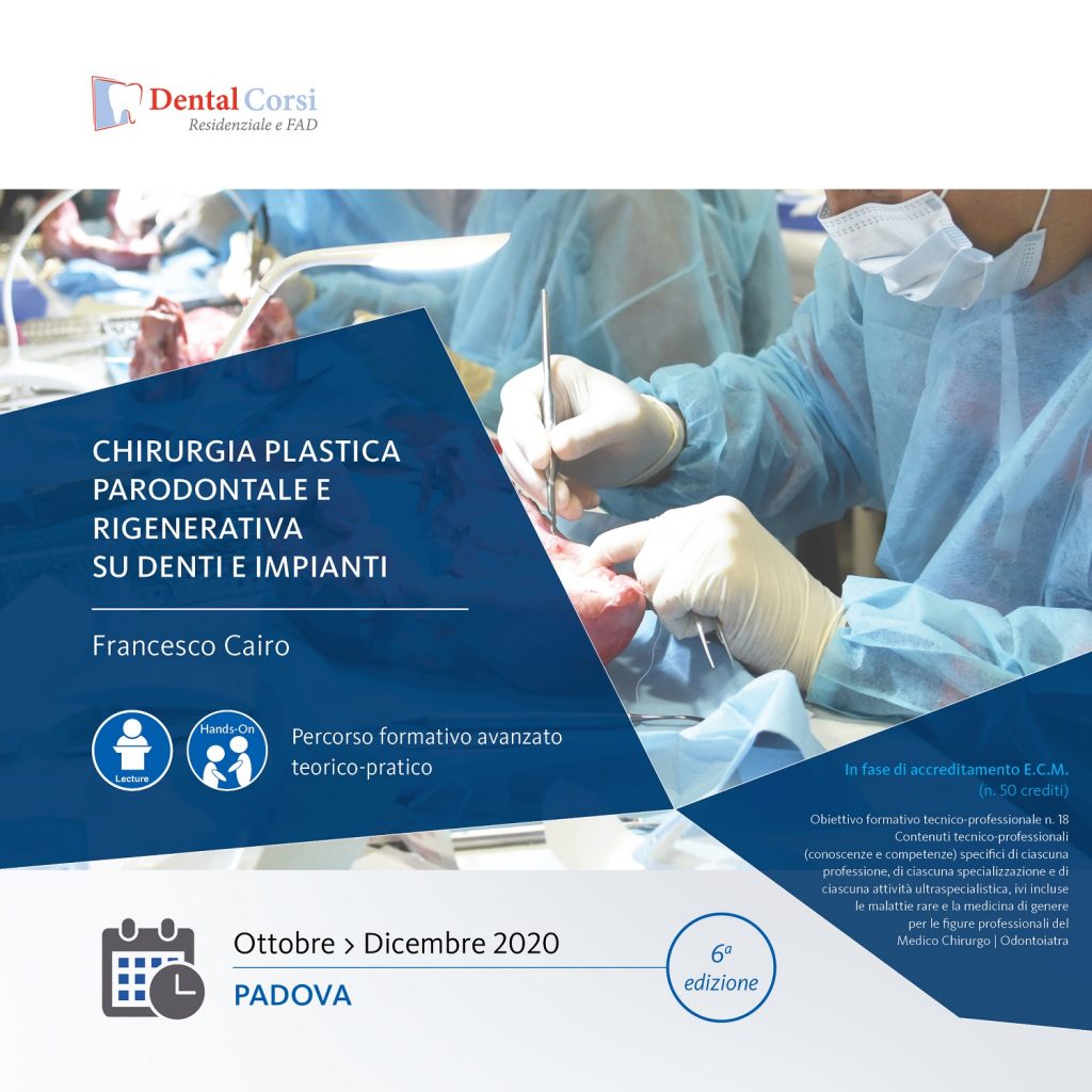 CHIRURGIA PLASTICA PARODONTALE E RIGENERATIVA SU DENTI E IMPIANTI