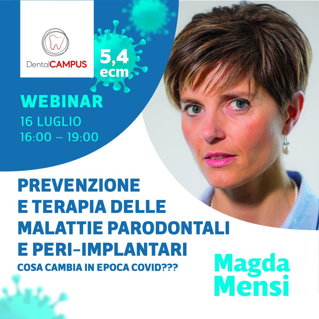 PREVENZIONE E TERAPIA DELLE MALATTIE PARODONTALI E PERI-IMPLANTARI. Cosa cambia in epoca COVID???