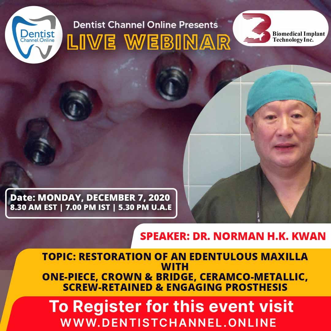 Restoration of an edentulous maxilla with Dr. Norman Kwan