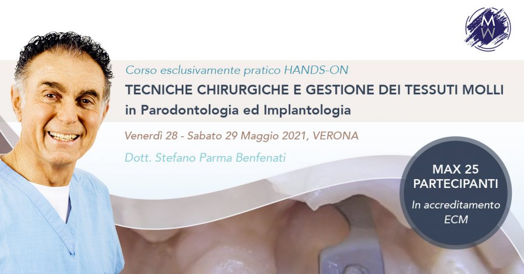 TECNICHE CHIRURGICHE E GESTIONE DEI TESSUTI MOLLI in Parodontologia ed Implantologia