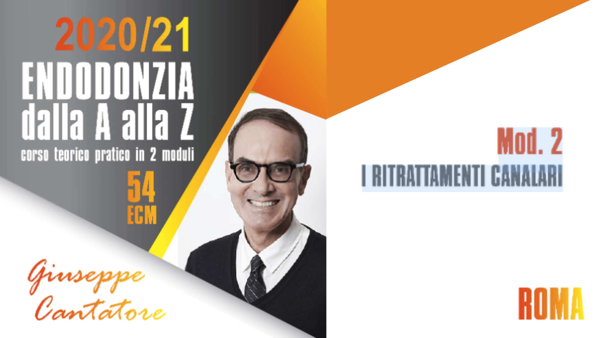 I RITRATTAMENTI CANALARI – Dott. Giuseppe Cantatore