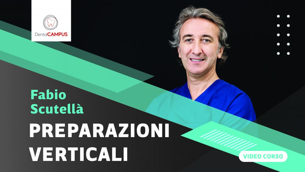 APPLICAZIONE CLINICA DELLE PREPARAZIONI VERTICALI- corso on-line