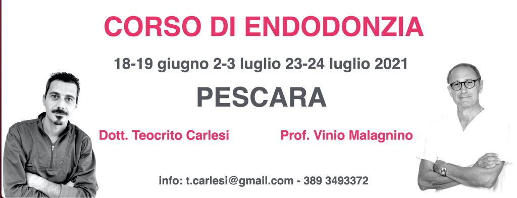 CORSO ENDODONZIA PESCARA Dott. Teocrito Carlesi & Prof. Vinio Malagnino