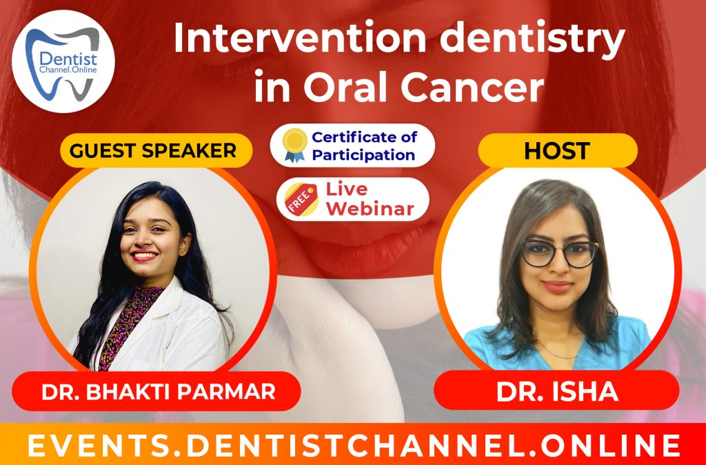 Intervention dentistry in Oral Cancer