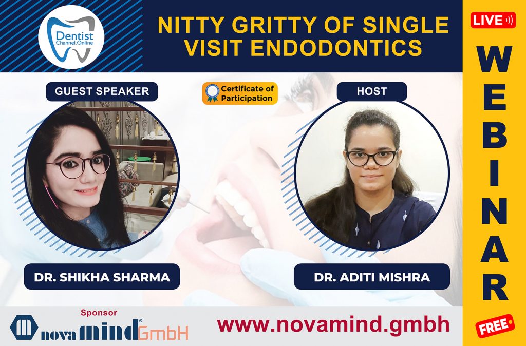 “NITTY GRITTY OF SINGLE VISIT ENDODONTICS”