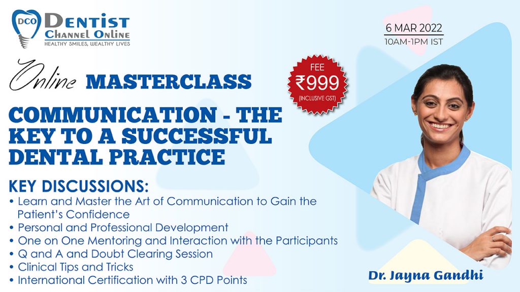 3-hour MasterclassOnCommunication–The Key To Successful DentalPractice
