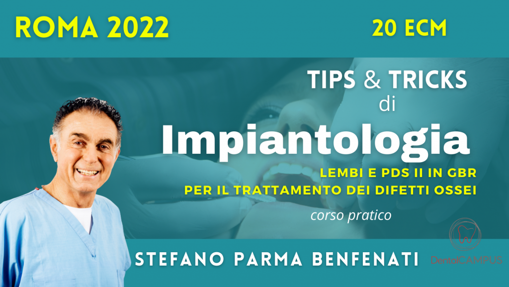STEFANO PARMA BENFENATI – TIPS & TRICKS DI IMPIANTOLOGIA
