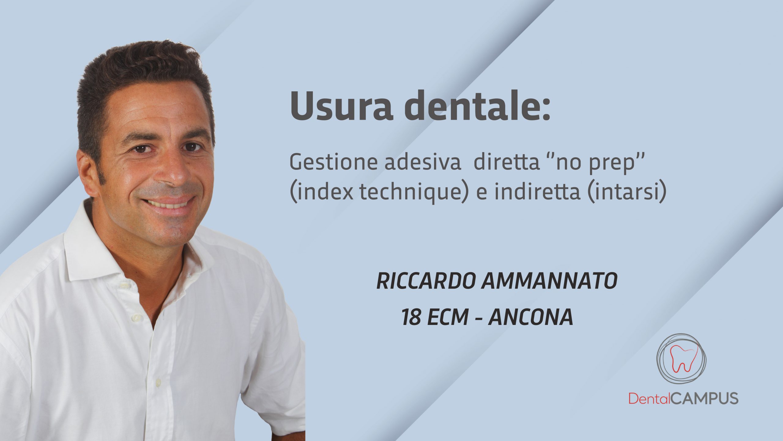 RICCARDO AMMANNATO – USURA DENTALE
