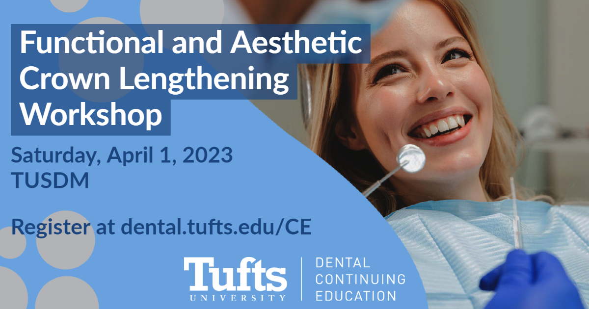 Functional and Aesthetic Crown Lengthening Workshop