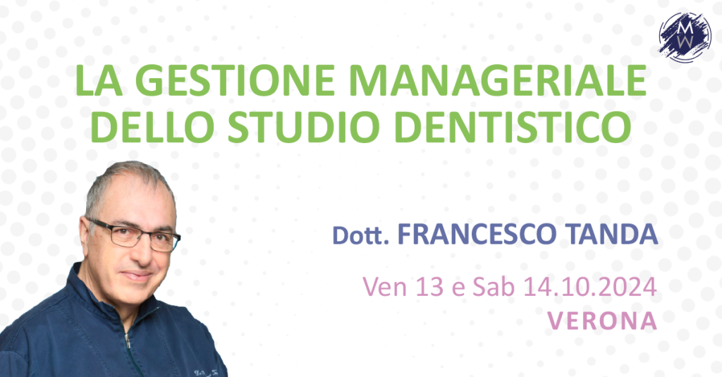 LA GESTIONE MANAGERIALE DELLO STUDIO DENTISTICO