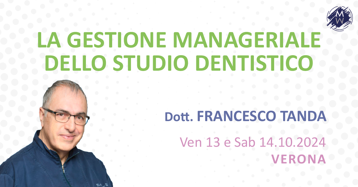 LA GESTIONE MANAGERIALE DELLO STUDIO DENTISTICO