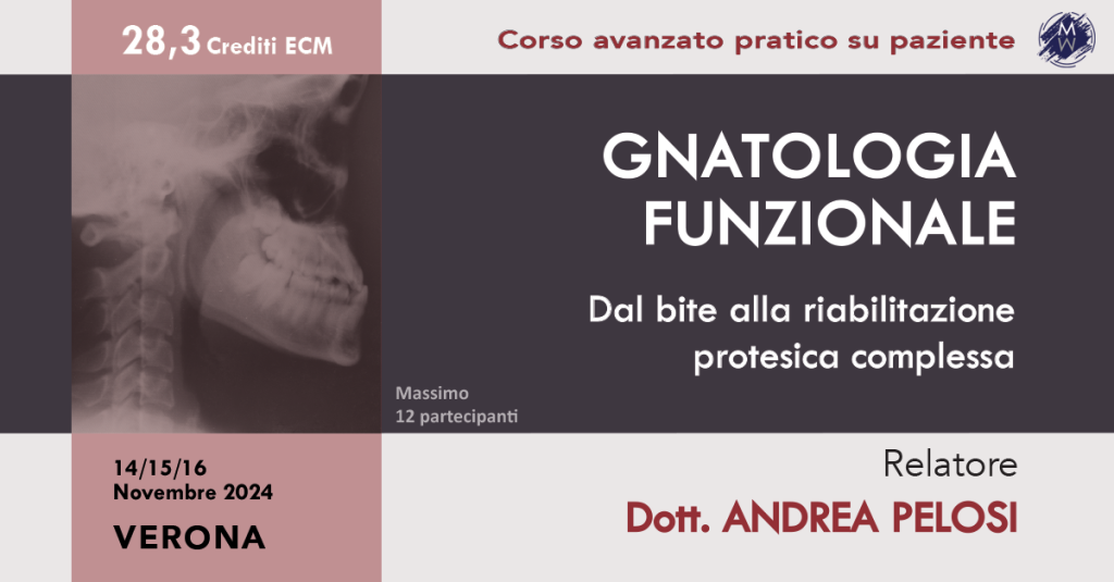 GNATOLOGIA FUNZIONALE – CORSO TEORICO-PRATICO AVANZATO SU PAZIENTE