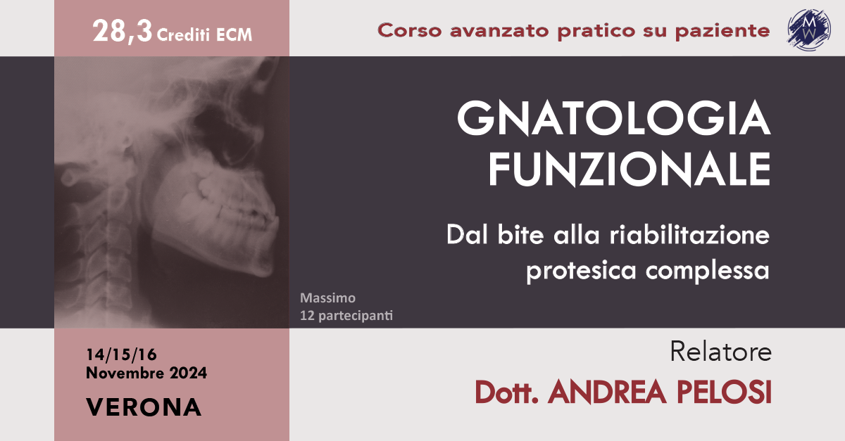 GNATOLOGIA FUNZIONALE – CORSO TEORICO-PRATICO AVANZATO SU PAZIENTE
