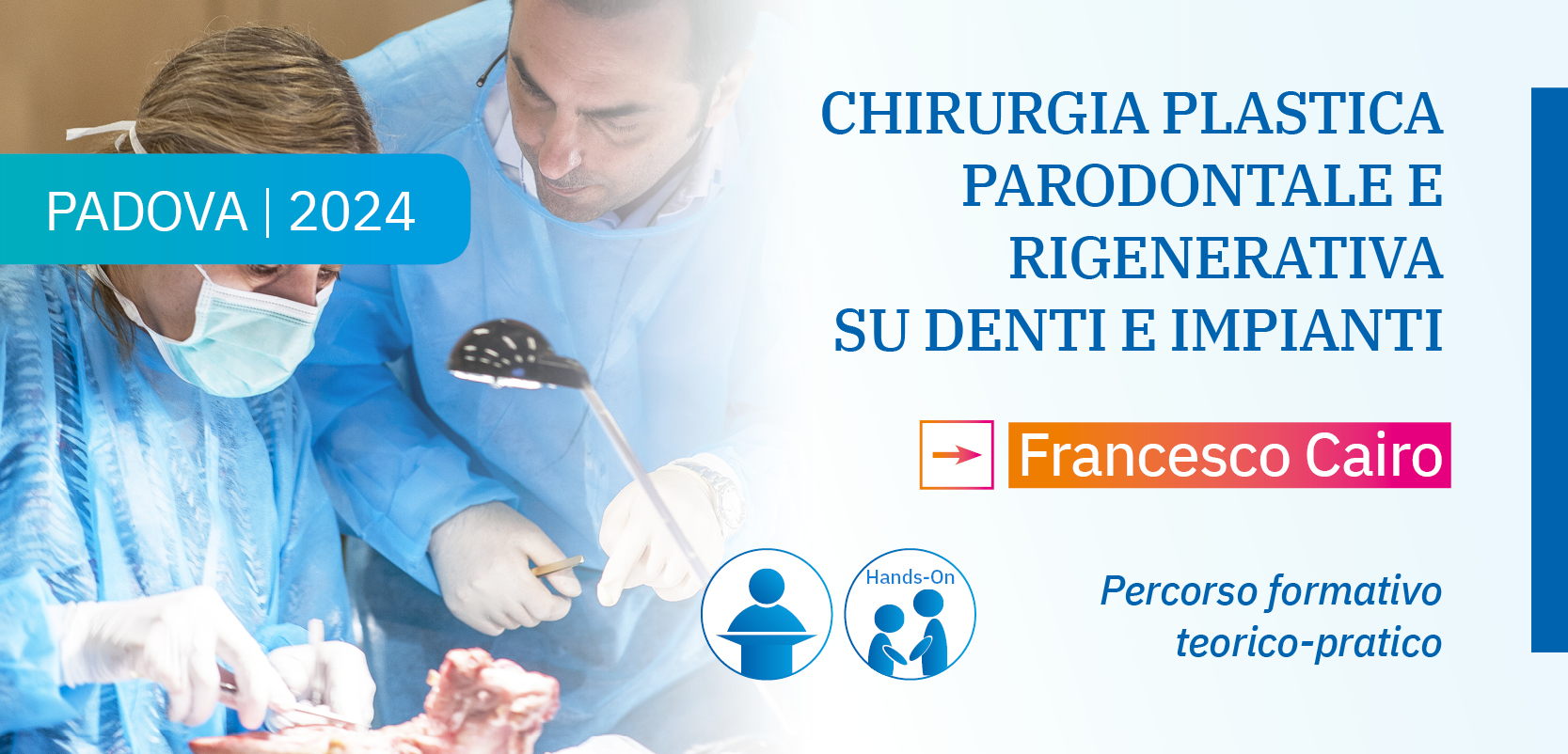 CHIRURGIA PLASTICA PARODONTALE E RIGENERATIVA SU DENTI E IMPIANTI