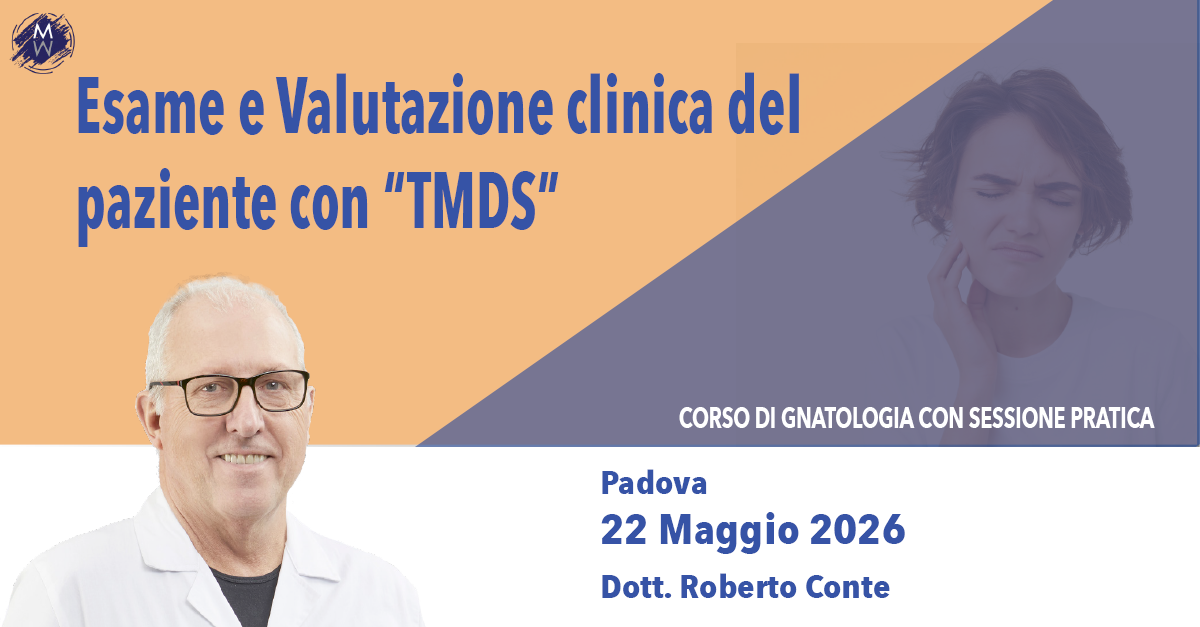 ESAME E VALUTAZIONE CLINICA DEL PAZIENTE CON “TMDS”